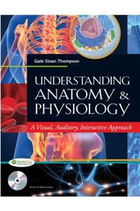 Understanding Anatomy and Physiology