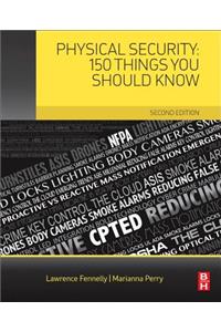 Physical Security: 150 Things You Should Know