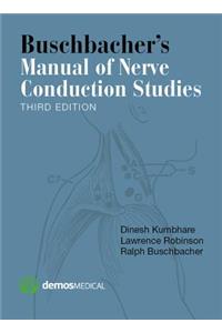 Buschbacher's Manual of Nerve Conduction Studies, Third Edition