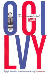 The Unpublished David Ogilvy