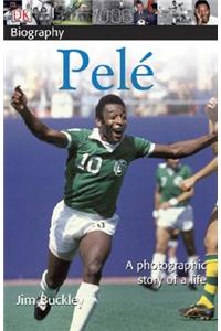 DK Biography: Pele