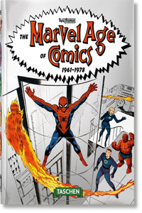 The Marvel Age of Comics 1961-1978. 40th Ed.