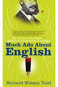 Much Ado about English