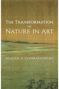 The Transformation of Nature in Art