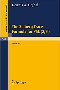 The Selberg Trace Formula for Psl (2, R)