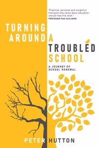 Turning Around A Troubled School