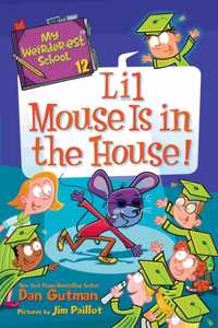 My Weirder-est School #12: Lil Mouse Is in the House!