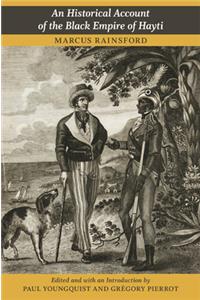 Historical Account of the Black Empire of Hayti