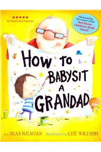 How to Babysit a Grandad