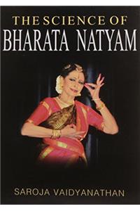 The Science of Bharata Natyam