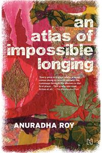 An Atlas of Impossible Longing