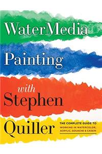 Watermedia Painting with Stephen Quiller