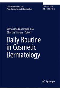 Daily Routine in Cosmetic Dermatology