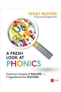 A Fresh Look at Phonics, Grades K-2