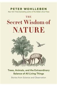 The Secret Wisdom of Nature