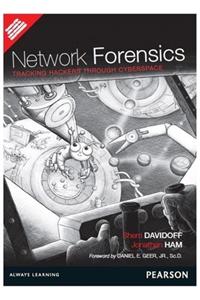 Network Forensics : Tracking Hackers Through Cyber