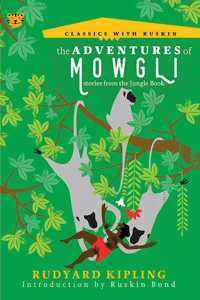 The Adventures of Mowgli: Stories from the Jungle Book (Classics with Ruskin)