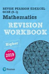 REVISE Edexcel GCSE (9-1) Mathematics Higher Revision Workbook