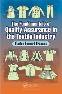 The Fundamentals of Quality Assurance in the Textile Industry