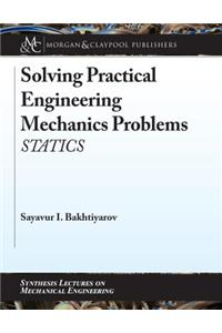 Solving Practical Engineering Mechanics Problems