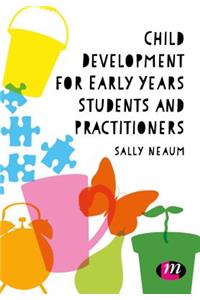 Child Development for Early Years Students and Practitioners