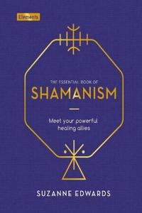 The Essential Book of Shamanism