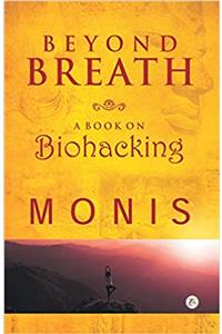 Beyond Breath a book on biohacking