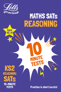 Letts Ks2 Sats Success - Ks2 Maths Reasoning Sats 10-Minute Tests