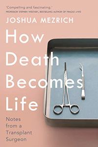 How Death Becomes Life