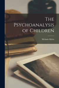 The Psychoanalysis of Children