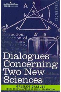 Dialogues Concerning Two New Sciences