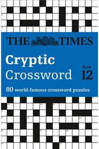 Times Cryptic Crossword Book 12