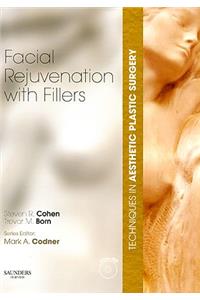 Techniques in Aesthetic Plastic Surgery Series: Facial Rejuvenation with Fillers with DVD