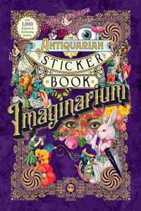 The Antiquarian Sticker Book: Imaginarium