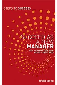 Succeed as a New Manager