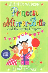 Princess Mirror-belle and the Party Hoppers