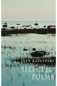 Jaan Kaplinski: Selected Poems