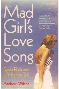 Mad Girl's Love Song