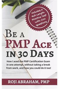 Be a PMP Ace in 30 Days