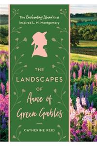 The Landscapes of Anne of Green Gables