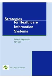 Strategies for Healthcare Information Systems