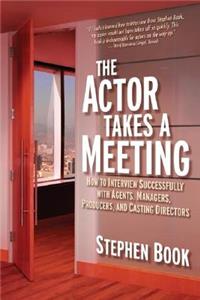 The Actor Takes a Meeting