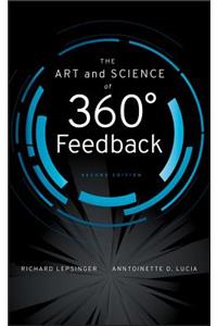 The Art and Science of 360 Degree Feedback