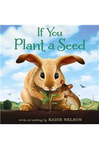 If You Plant a Seed