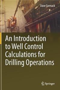 An Introduction to Well Control Calculations for Drilling Operations