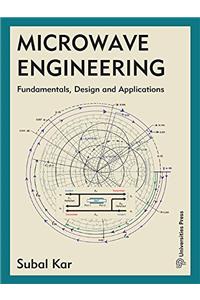 Microwave Engineering: Fundamentals, Design and Applications