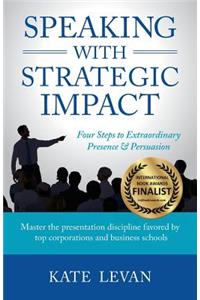 Speaking with Strategic Impact