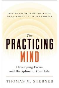 The Practicing Mind