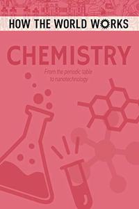 How the World Works: Chemistry