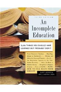 An Incomplete Education